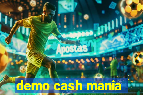 demo cash mania